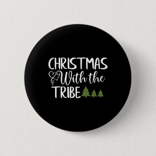 Christmas With The Tribe Christmas Day 6 Cm Round Badge