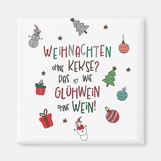 Christmas without cookies? fun Christmas magnet (Front)