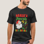 Christmas Xmas Mathematician Santa s Favourite Mat T-Shirt<br><div class="desc">Christmas Xmas Mathematician Santa s Favourite Math Teacher</div>