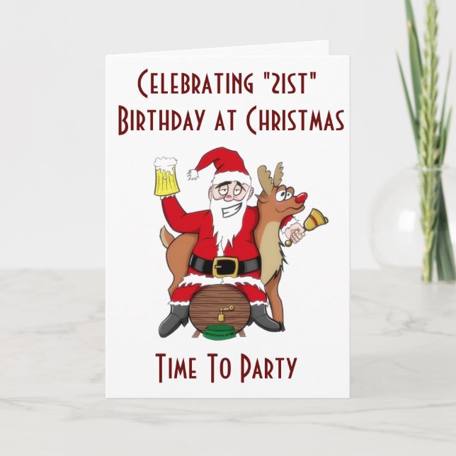 CHRISTMAS & YOUR **21st BIRTHDAY** PARTY TIME Holiday Card (Front)