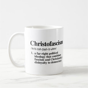 Christofascism Definition Coffee Mug