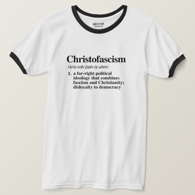 Christofascism Definition T-Shirt (Design Front)