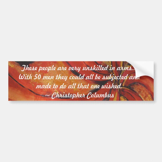 Christopher Columbus Day Slogan Bumper Sticker (Front)