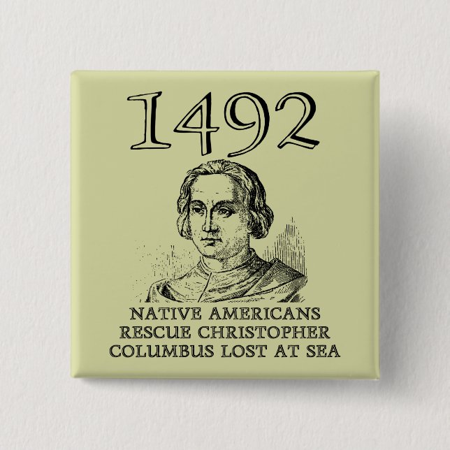 Christopher Columbus Rescued Funny Button Badge (Front)