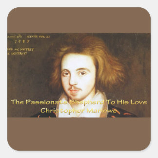 Christopher Marlowe - Passionate Shepherd Square Sticker