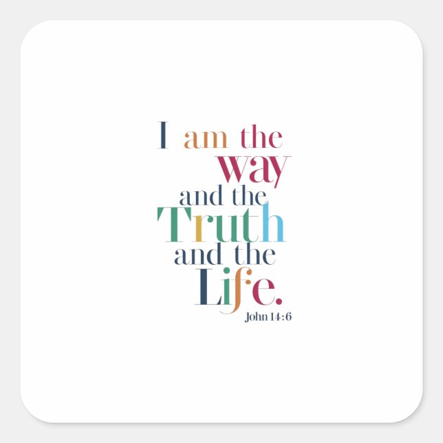 Christ's Way, Eternal Life: John 14:6 Scripture Square Sticker (Front)