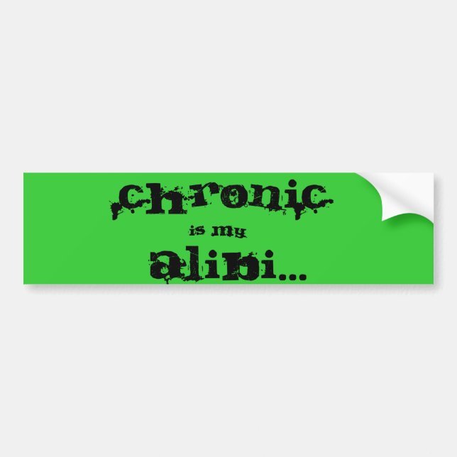 Chronic Bumper Sticker (Front)