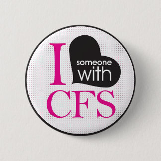 Chronic Fatigue Awareness (pink and black) 6 Cm Round Badge