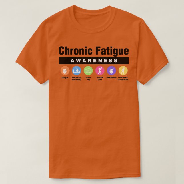 Chronic Fatigue Syndrome Disability Awareness Symp T-Shirt (Design Front)