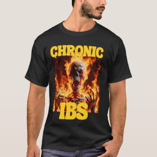 Chronic IBS Funny Cringe Hard Skeleton Meme Flames T-Shirt
