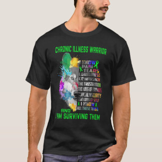 Chronic Illness I Know All These Things And I Surv T-Shirt