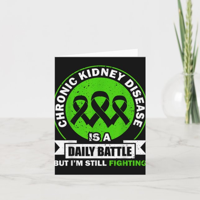 Chronic Kidney Disease Is A Daily Battle Ckd Aware Card (Front)