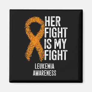 Chronic Leukaemia Her Fight Is My Fight Leukaemia Magnet