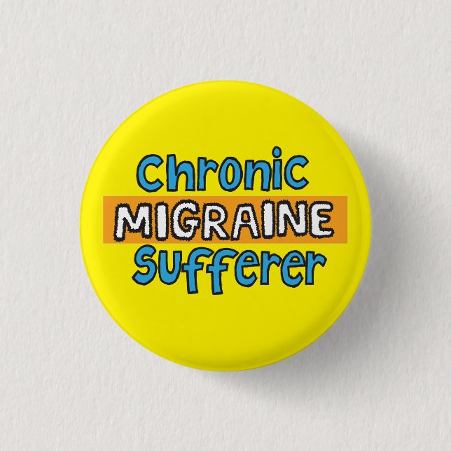 Chronic migraine sufferer pin badge (Front)