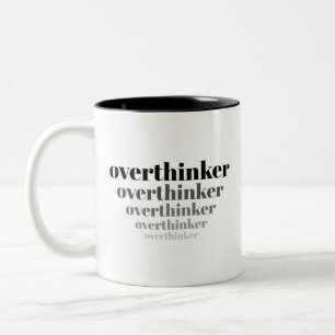 Chronic Overthinker Mug