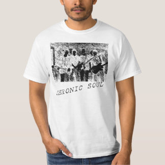Chronic Soul T Shirt