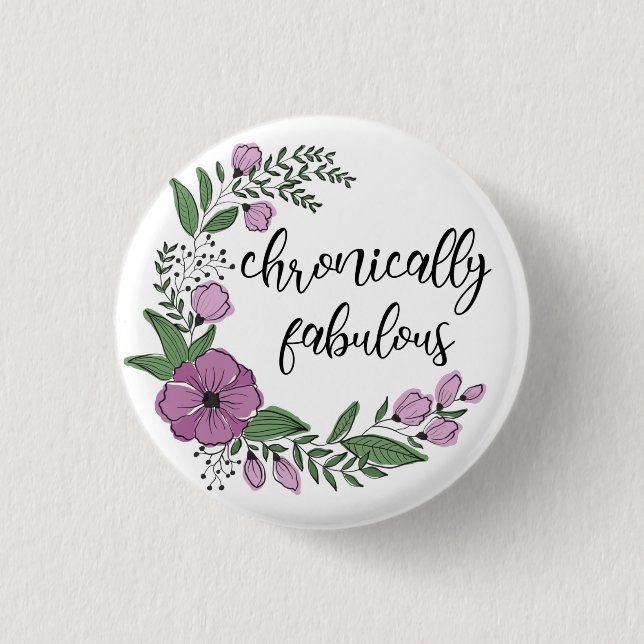 Chronically Fabulous 3 Cm Round Badge (Front)