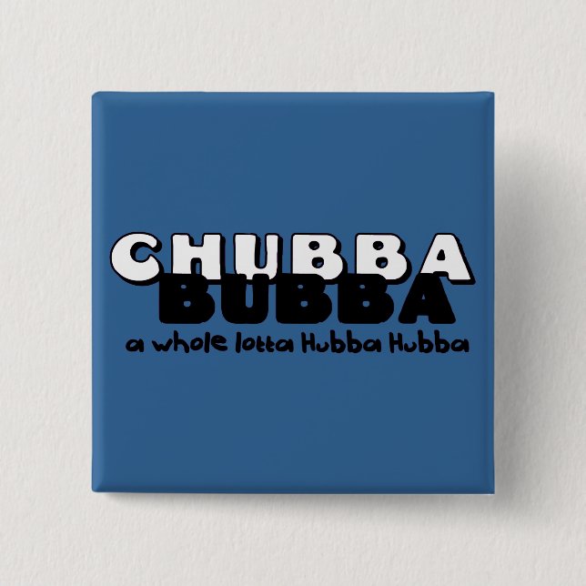 Chubba Bubba 15 Cm Square Badge (Front)