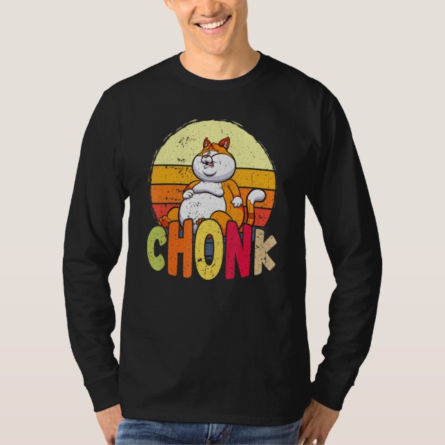 Chubby Chonk Cat Meme Fat Feline T-Shirt (Front)