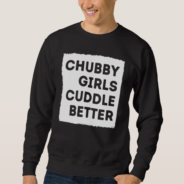 Chubby Girl Cuddle Better Tee Women Pride (Front)