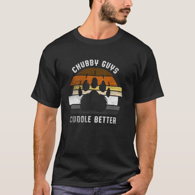 Chubby Guys Cuddle Better Funny Gay Bear Pride T-Shirt (Front)