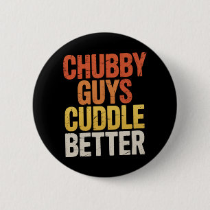 Chubby Guys Cuddle Better Gay Bear LGBTQ Pride 6 Cm Round Badge