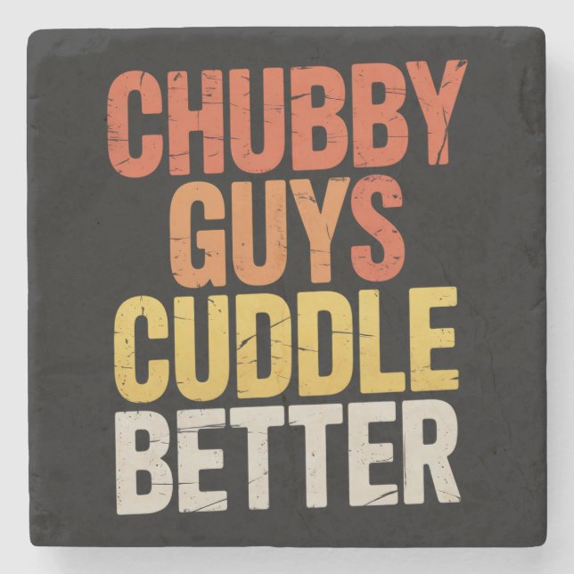 Chubby Guys Cuddle Better Gay Bear LGBTQ Pride Stone Coaster (Front)