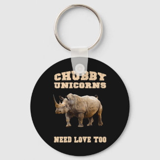 Chubby Unicorns Need Love Too Rhino Lovers Key Ring