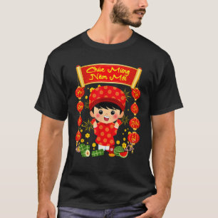 Chuc Mung Nam Moi Happy Lunar New Year Vietnamese T-Shirt