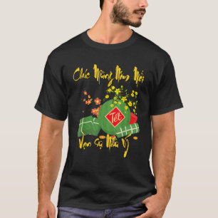 Chuc Mung Nam Moi Van Su Nhu Y Tet Co Truyen Vietn T-Shirt