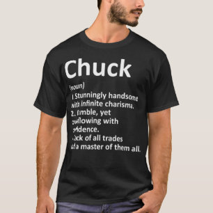 CHUCK Definition Personalized Name Funny Birthday  T-Shirt