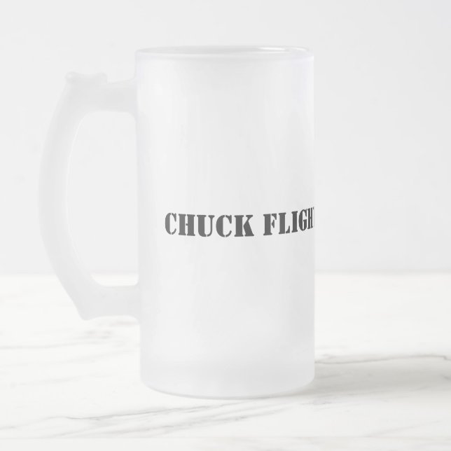 Chuck it Up  Frosted Glass Beer Mug (Left)