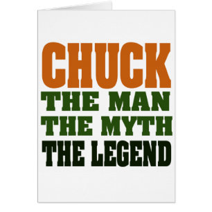 Chuck - the Man, the Myth, the Legend