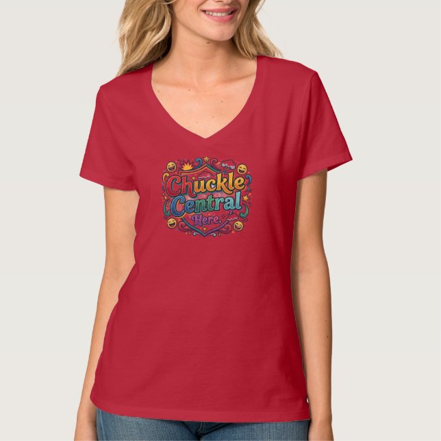 Chuckle Central Here – Fun & Funny Graphic T-Shirt (Front)