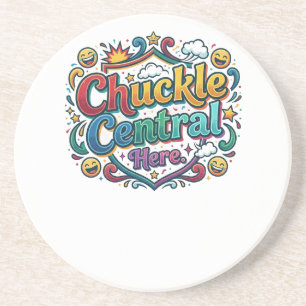 Chuckle Central Here – Fun & Funny Graphic T-Shirt Coaster