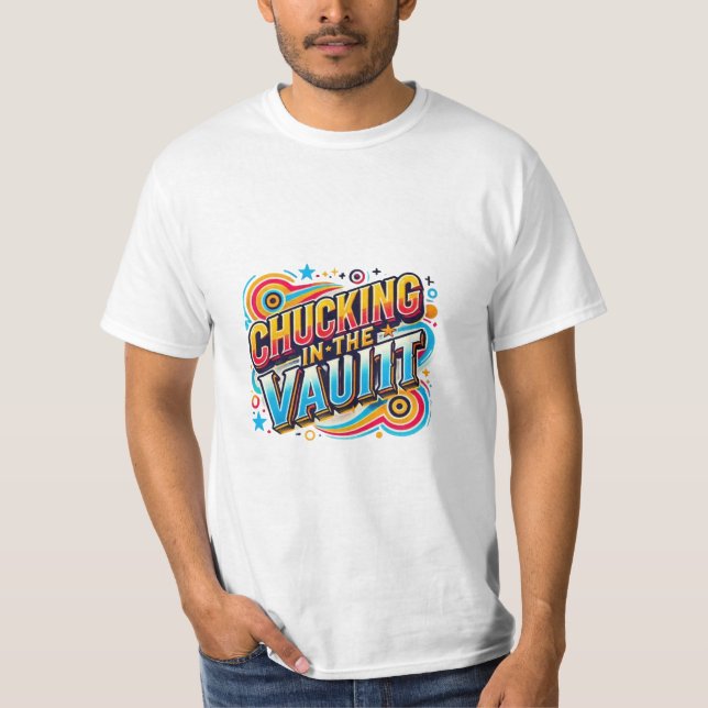 Chuckling in the Vault T-Shirt (Front)