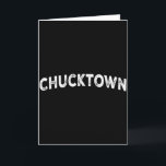 Chucktown  card<br><div class="desc">Chucktown</div>