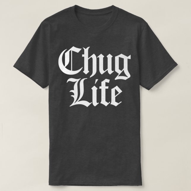 CHUG LIFE Heavy Metal Thrash Djent Guitarist Guita T-Shirt (Design Front)