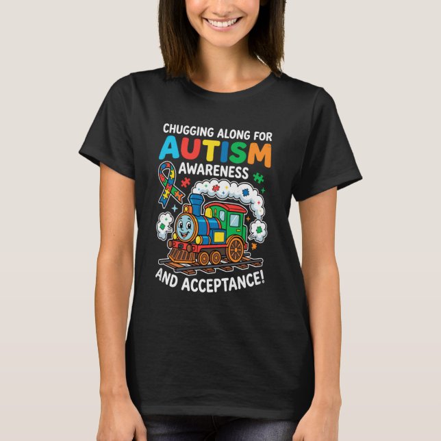 Chugging Along for Autism Awareness Acceptance Cut T-Shirt (Front)