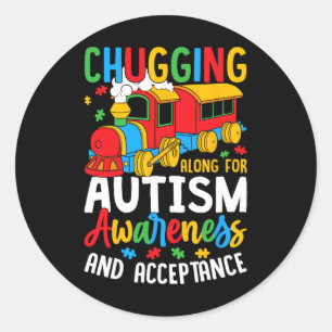 Chugging Along For Autism Awareness Acceptance Tra Classic Round Sticker