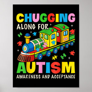Chugging Along For Autism Awareness Acceptance Tra Poster