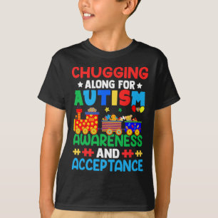 Chugging Along For Autism Day  T-Shirt