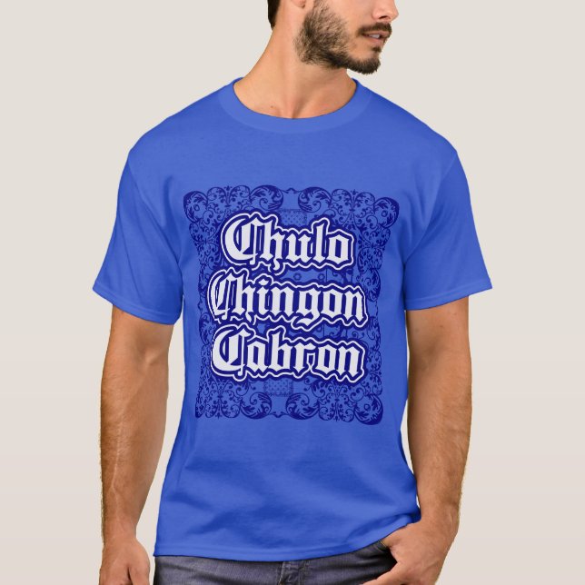 Chulo Chingon Cabron Blue Bandanna print shirt (Front)