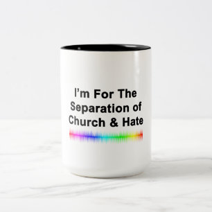 Church and Hate Two-Tone Coffee Mug