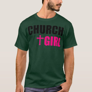 Church Girl Christian Womens Faith Devout T-Shirt