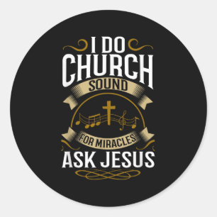Church Sound Engineer O System Music Christian Classic Round Sticker