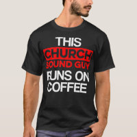 Church Sound Guy Coffee Audio Tech Engineer