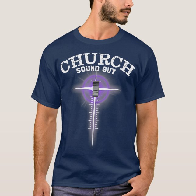 Church Sound Guy  Cross Sound Board Fader T-Shirt (Front)