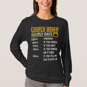 Church Usher Hourly Rate Funny Christian Church Us T-Shirt