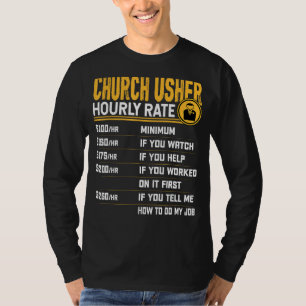 Church Usher Hourly Rate Funny Christian Church Us T-Shirt